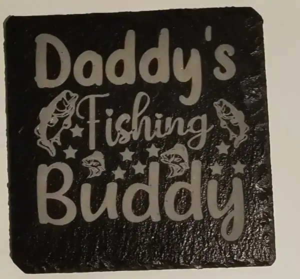 Daddy's Fishing Buddy slate coaster