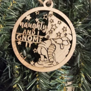 Naughty and I Gnome It funny Christmas ornament