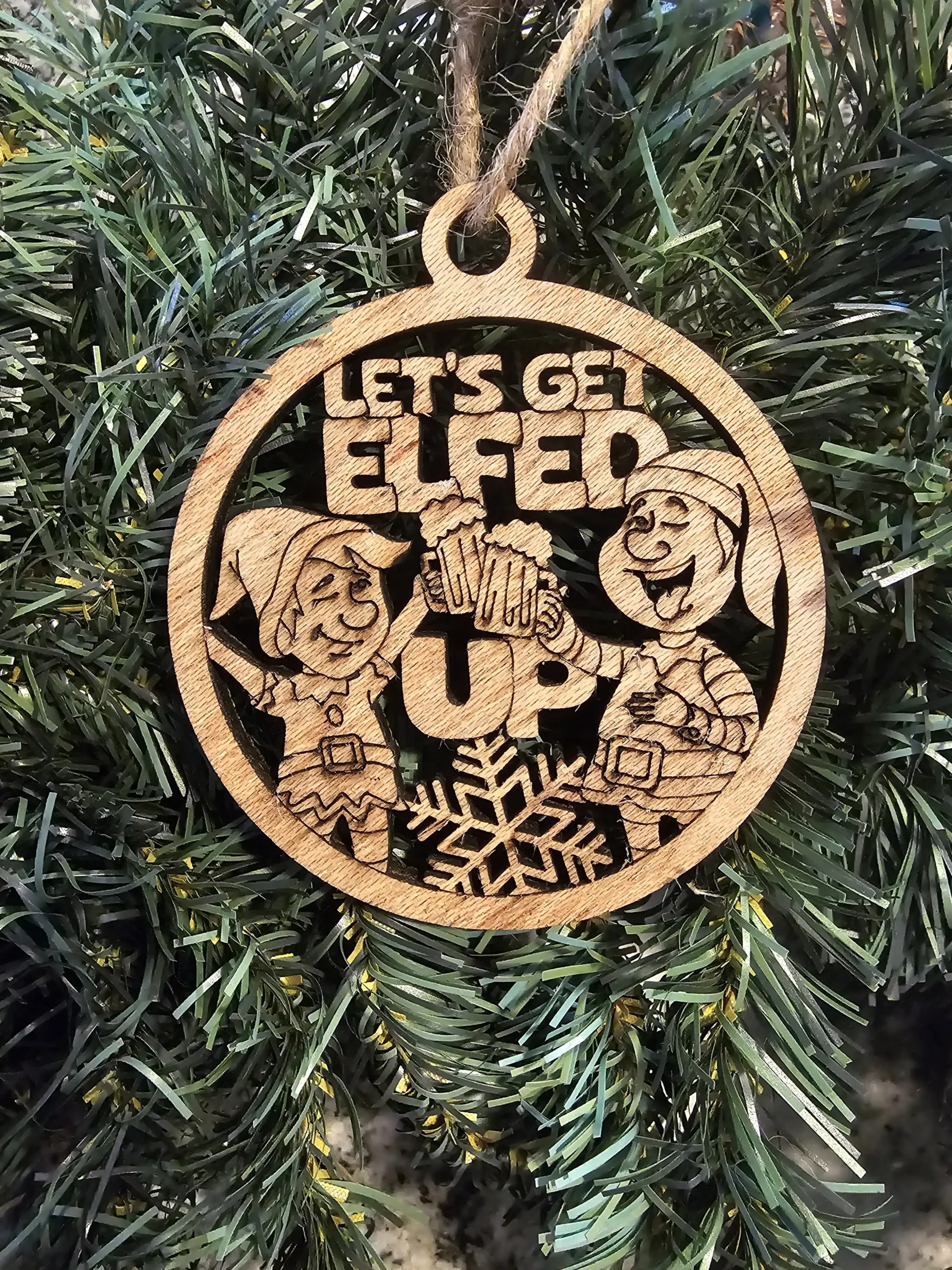 Let’s Get Elfed Up funny Christmas ornament