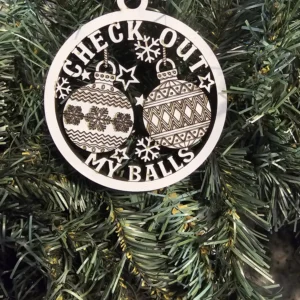 Check Out My Balls Funny Christmas ornament